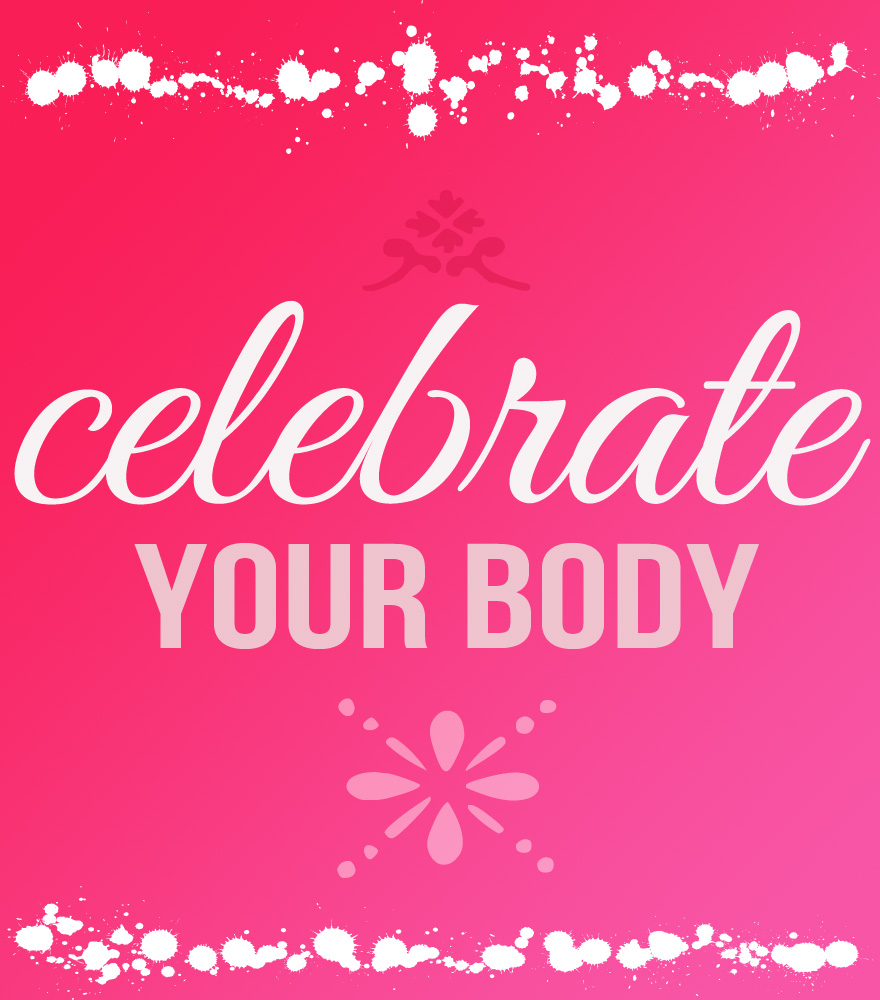 celebrate your body